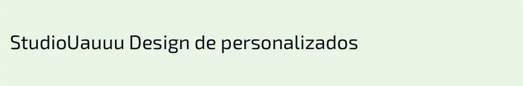 StudioUauuu Design de personalizados